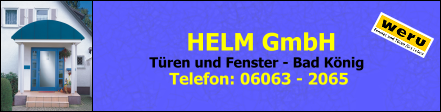 Helm GmbH T&uuml;ren und Fenster - Bad K&ouml;nig 